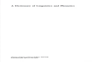 A  Dictionary  of  Linguistics  and  Phonetics.